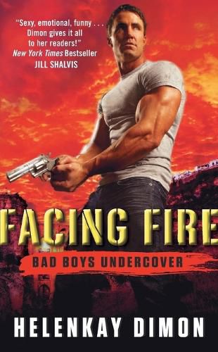 Cover image for Facing Fire: Bad Boys Undercover