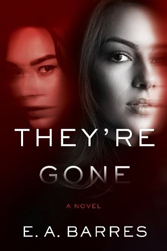 Cover image for They're Gone: A Novel
