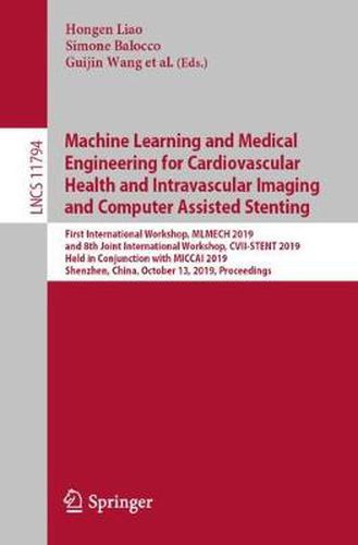 Cover image for Machine Learning and Medical Engineering for Cardiovascular Health and Intravascular Imaging and Computer Assisted Stenting