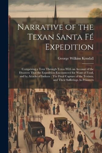 Cover image for Narrative of the Texan Santa Fe Expedition