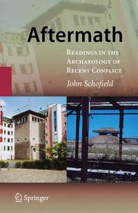 Cover image for Aftermath: Readings in the Archaeology of Recent Conflict