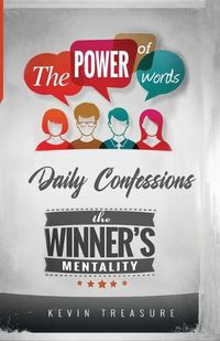 Cover image for The Power of Words: The Winners Mentality: Daily Confessions