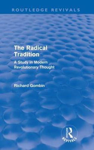 Cover image for The Radical Tradition: A Study in Modern Revolutionary Thought