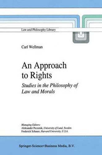 Cover image for An Approach to Rights: Studies in the Philosophy of Law and Morals