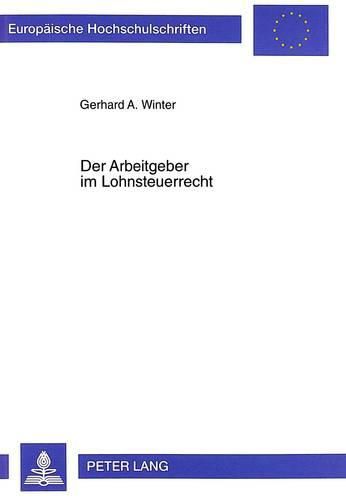 Cover image for Der Arbeitgeber Im Lohnsteuerrecht