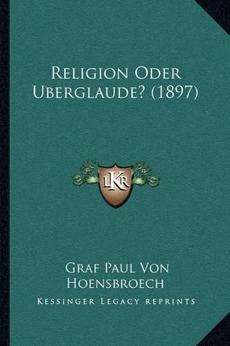 Cover image for Religion Oder Uberglaude? (1897)