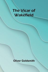 Cover image for The Vicar of Wakefield