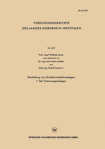 Gestaltung Von Strassenverkehrsanlagen: 1. Teil: Kreuzungsanlagen