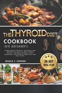 Cover image for The Thyroid Diet Cookbook for Beginners
