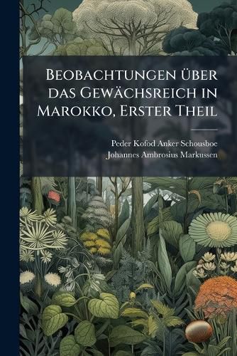 Cover image for Beobachtungen Ber Das Gew Chsreich in Marokko