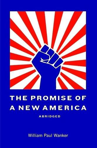 Cover image for The Promise of a New America Abridged