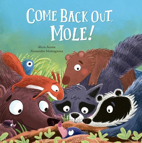 Cover image for Come Back Out, Mole!