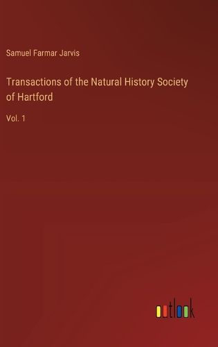 Cover image for Transactions of the Natural History Society of Hartford