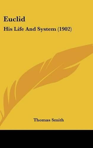 Cover image for Euclid: His Life and System (1902)