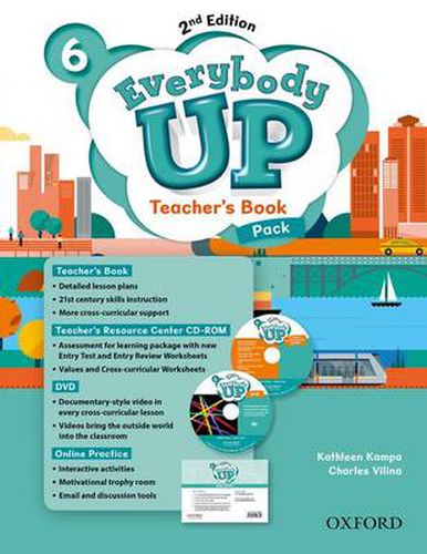 Cover image for Everybody Up: Level 6: Teacher's Book Pack with DVD, Online Practice and Teacher's Resource Center CD-ROM: Linking your classroom to the wider world