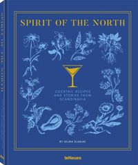Cover image for Spirit of the North: Cocktail Recipes & Stories from Scandinavia