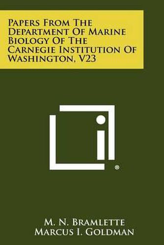 Cover image for Papers from the Department of Marine Biology of the Carnegie Institution of Washington, V23