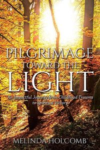 Cover image for Pilgrimage Toward The Light