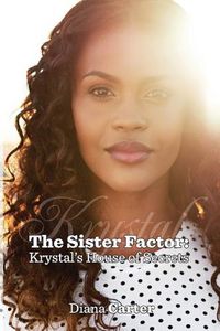 Cover image for The Sister Factor: Krystal's House of Secrets