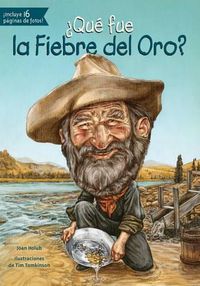 Cover image for Que Fue La Fiebre del Oro?