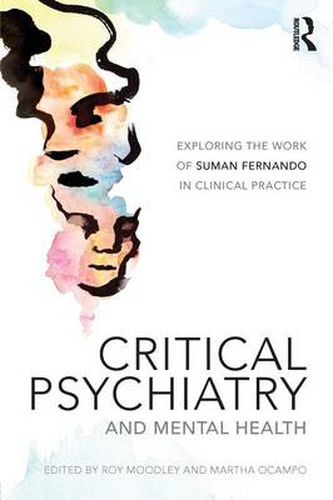 Cover image for Critical Psychiatry and Mental Health: Exploring the work of Suman Fernando in clinical practice