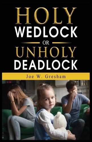 Cover image for Holy Wedlock or Unholy Deadlock