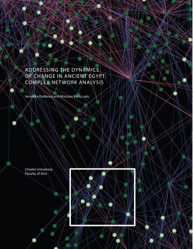 Cover image for Addressing the Dynamics of Change in Ancient Egypt: Complex Network Analysis