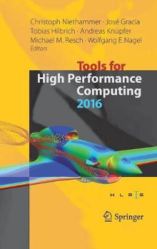 Cover image for Tools for High Performance Computing 2016: Proceedings of the 10th International Workshop on Parallel Tools for High Performance Computing, October 2016, Stuttgart, Germany