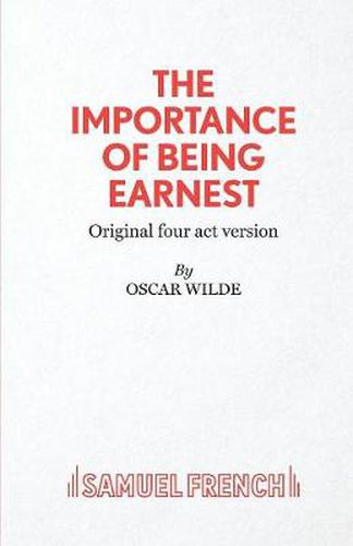 Cover image for The Importance of Being Earnest: 4-act Version