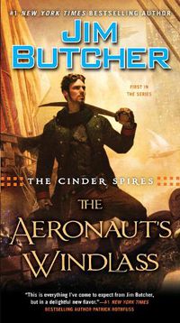 Cover image for The Cinder Spires: The Aeronaut's Windlass