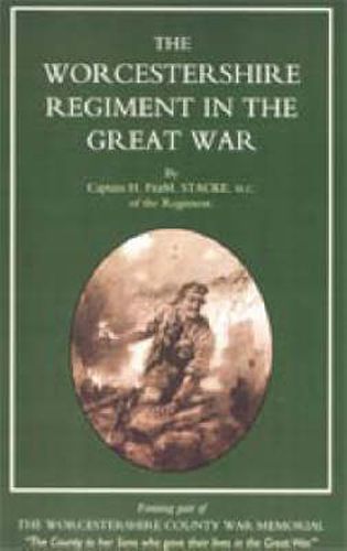 Cover image for Worcestershire Regiment in the Great War