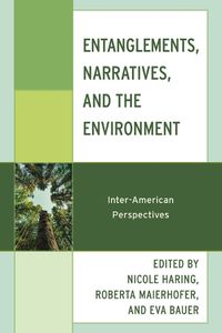 Cover image for Entanglements, Narratives, and the Environment