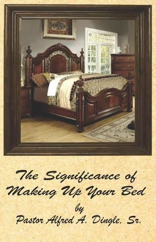 Cover image for The Significance of Making Up Your Bed