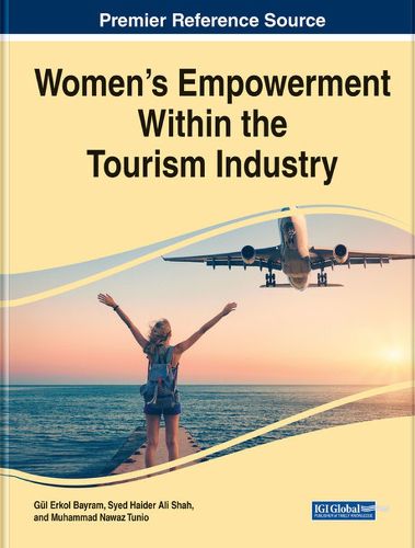 Cover image for Women's Empowerment Within the Tourism Industry