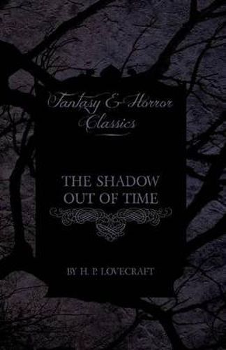 Cover image for The Shadow Out of Time (Fantasy and Horror Classics)