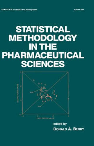 Cover image for Statistical Methodology in the Pharmaceutical Sciences