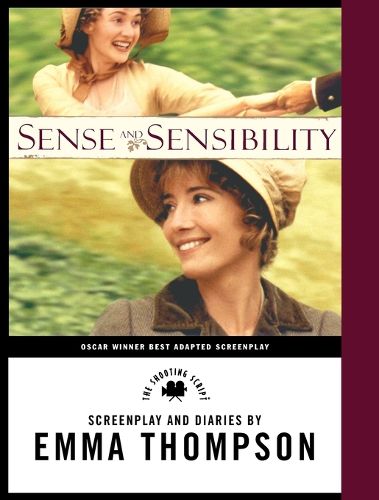 Cover image for Sense and Sensibility: The Screenplay & Diaries