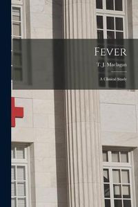 Cover image for Fever: a Clinical Study