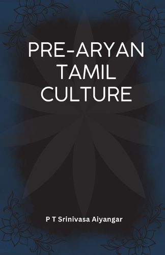 Cover image for Pre Aryan Tamil Culture