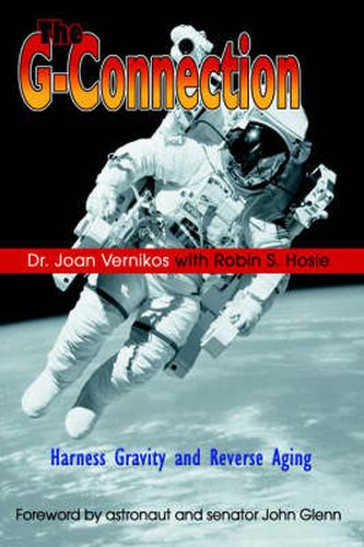 Cover image for The G-Connection: Harness Gravity and Reverse Aging