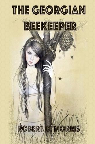 Cover image for The Georgian Beekeeper: The Ryan Madigan Series