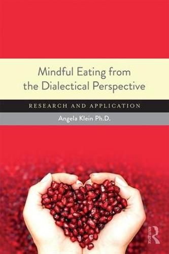 Cover image for Mindful Eating from the Dialectical Perspective: Research and Application