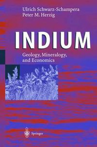 Cover image for Indium: Geology, Mineralogy, and Economics