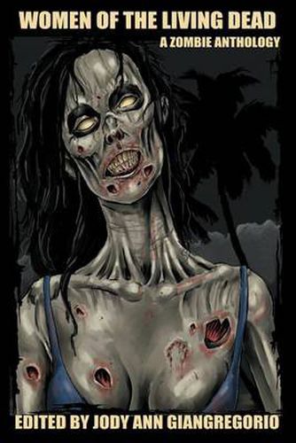 Cover image for Women of the Living Dead: A Zombie Anthology