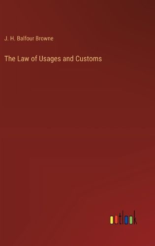 The Law of Usages and Customs