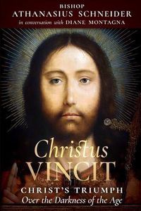 Cover image for Christus Vincit: Christ's Triumph Over the Darkness of the Age