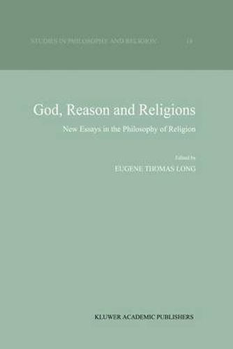 God, Reason and Religions: New Essays in the Philosophy of Religion