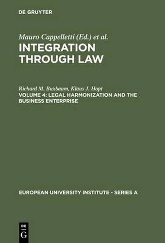 Cover image for Legal Harmonization and the Business Enterprise: Corporate and Capital Market Law Harmonization Policy in Europe and the U.S.A.