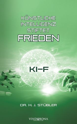 Cover image for Kuenstliche Intelligenz stiftet Frieden