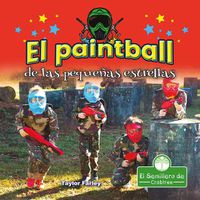 Cover image for El Paintball de Las Pequenas Estrellas